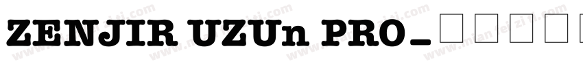 ZENJIR UZUn PRO字体转换